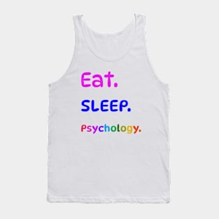 Eat Sleep Psychology. Tank Top